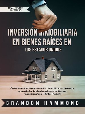 cover image of Inversión Inmobiliaria en Bienes Raíces en los Estados Unidos
